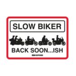 OXFORD - Placuta metalica [30x20cmx0.25mm] Slow Biker Back Soon�ISH
